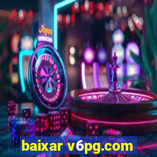 baixar v6pg.com